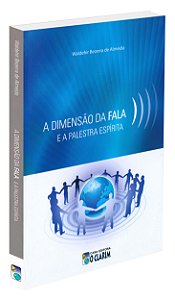 A Dimensão da Fala e a Palestra Espírita