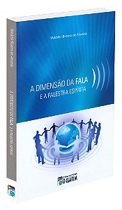 A Dimensão da Fala e a Palestra Espírita