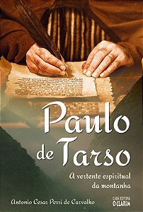 Paulo de Tarso - A Vertente Espiritual da Montanha