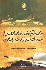 Epístolas de Paulo à Luz do Espiritismo