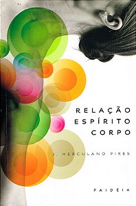 Relação Espírito Corpo