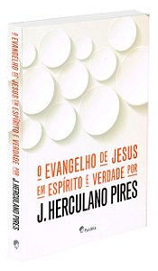 Evangelho de Jesus em Espírito e Verdade