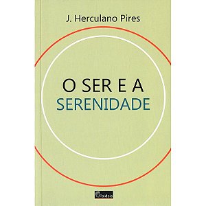 O Ser e a Serenidade