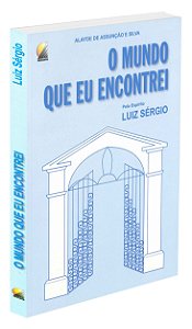 O Mundo que Eu Encontrei