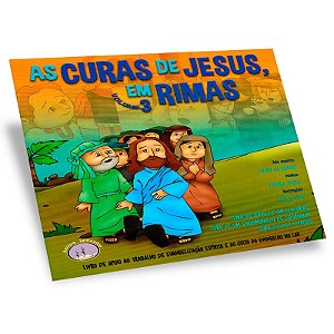 As Curas de Jesus Em Rimas - Volume 3