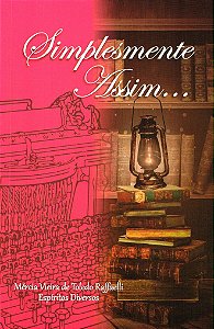 Simplesmente Assim...
