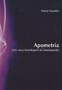 Apometria- Uma Nova Abordagem da Desobsessão