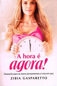 A Hora é Agora