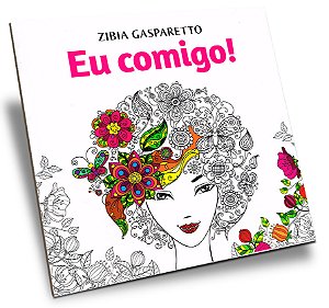 Eu Comigo! - Livro para Colorir
