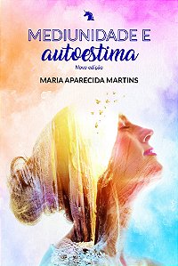 Mediunidade e Autoestima