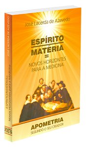 Espírito Matéria Novos Horizontes para a Medicina