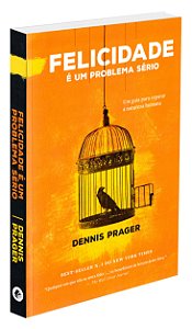 Felicidade é um Problema Sério