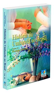 História da Umbanda no Brasil - Vol. 10