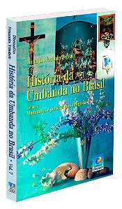 História da Umbanda no Brasil - Vol. 7