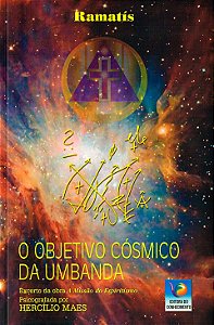 O Objetivo Cósmico da Umbanda