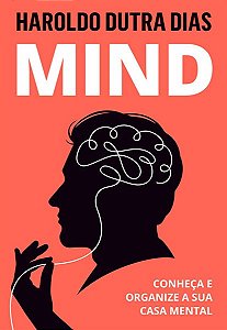 Mind - Conheça e Organize a Sua Casa Mental