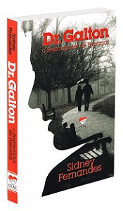 Dr. Galton - O Restaurador De Passados