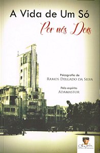 A Vida de um só por nós Dois