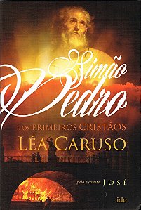 Simão Pedro e os Primeiros Cristãos