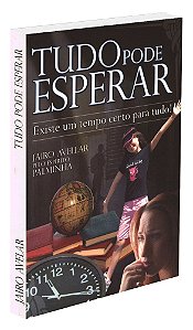 Tudo pode Esperar