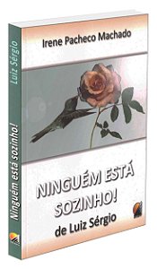 Ninguém Está Sozinho!