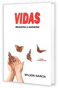 Vidas Memórias e Amizades