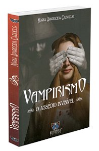 Vampirismo - o Assedio Invisivel