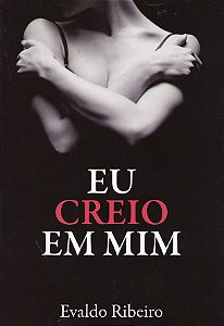 Eu Creio em Mim