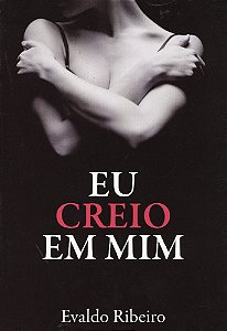 Eu Creio em Mim