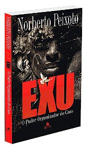 Exu - O Poder Organizador do Caos