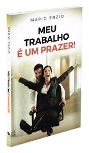 Meu Trabalho é um Prazer