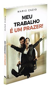 Meu Trabalho é um Prazer