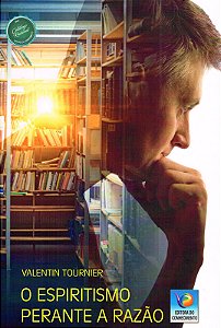 O Espiritismo Perante a Razão