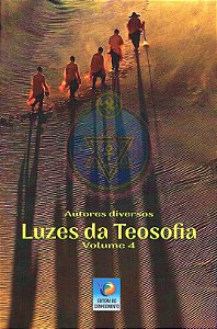 Luzes da Teosofia - Vol. 4