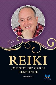 Reiki, Johnny De' Carli responde - Vol. 1