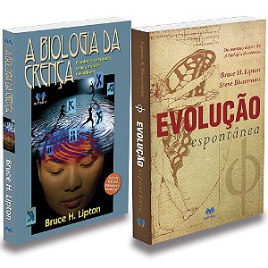 Kit A Biologia Da Crença + Evolução Espontânea