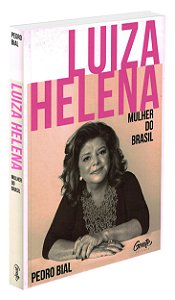 Luiza Helena - Mulher do Brasil