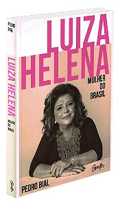 Luiza Helena - Mulher do Brasil
