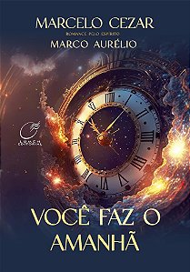 Você Faz o Amanhã
