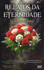 Relatos da Eternidade - Eu Passei pelo Umbral