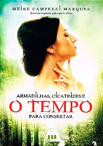 Armadilhas, Cicatrizes e o Tempo para Consertar