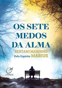 Os Sete Medos da Alma