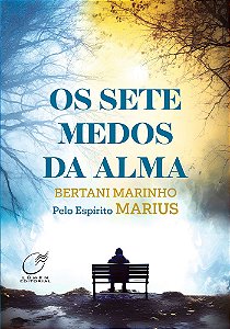 Os Sete Medos da Alma