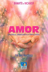 Amor: Encontros, Desencontros e Reencontros