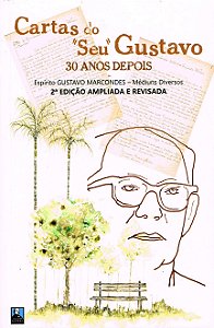Cartas do "Seu" Gustavo - 30 anos depois