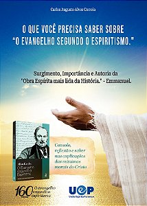 O Que Você Precisa Saber Sobre “O Evangelho segundo O Espiritismo"
