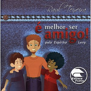 É Melhor Ser Amigo!