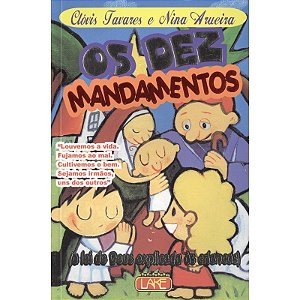 Os Dez Mandamentos - A Lei de Deus Explicada às Crianças