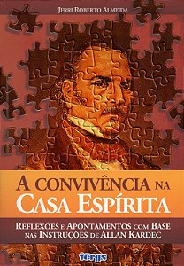 A Convivência na Casa Espírita