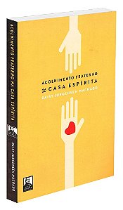 Acolhimento Fraterno na Casa Espírita